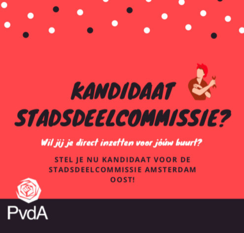 De PvdA zoekt enthousiaste kandidaten voor de stadsdeelcommissie in Amsterdam Oost!